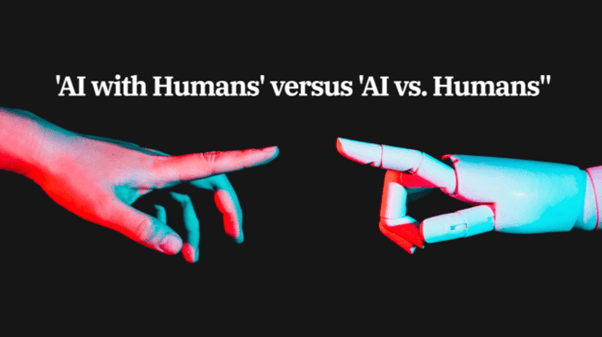 AI with Humans' Versus 'AI vs. Humans'